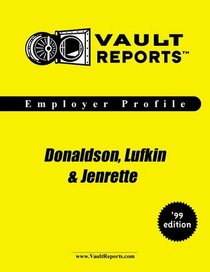 Donaldson, Lufkin & Jenrette: The VaultReports.com Employer Profile for Job Seekers