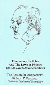 The Reason for Antiparticles: The 1986 Dirac Memorial Lecture (VHS-PAL)