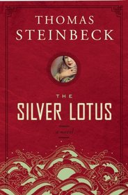 The Silver Lotus: A Novel