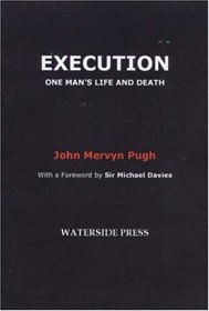 Execution: One Man's Life And Death