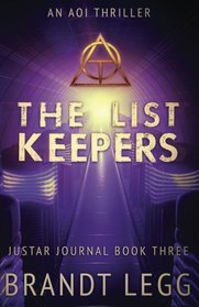 The List Keepers: An AOI Thriller (The Justar Journal) (Volume 3)