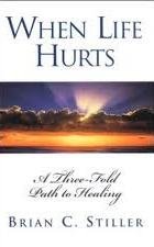 When Life Hurts: A Three-Fold Path to Healing