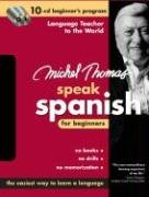 Michel Thomas Speak Spanish For Beginners: 10-CD Beginner's Program (Michel Thomas Speak...)