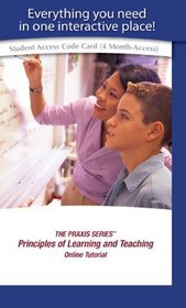 Access Code Card for THE PRAXIS SERIES Principles of Learning and Teaching Online Self-Study Tutorial (standalone)