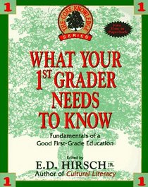 What Your First-Grader Needs to Know (The Core Knowledge)