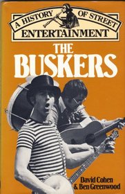 Buskers: History of Street Entertainment
