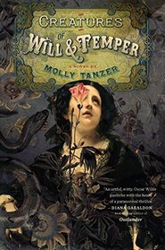 Creatures of Will and Temper (Diabolist's Library, Bk 1)