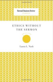Ethics Without the Sermon (Harvard Business Review Classics)