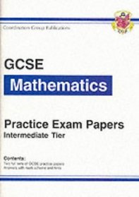 GCSE Mathematics Practice Exam Papers: Intermediate Level 1 Pt. 1 & 2 (Practise Papers)