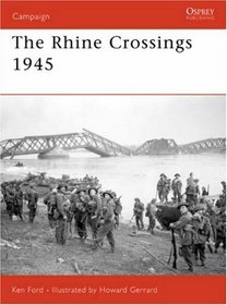 The Rhine Crossings 1945 (Campaign)