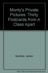 Monty's Private Pictures: Thirty Postcards from 