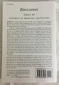Education Spring 69 A Journal of Archetype and Culture (Spring)