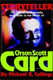 Storyteller: The Official Orson Scott Card Bibliography and Guide