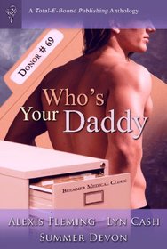 Who's Your Daddy: Direct Deposit / Strategic Withdrawal / Playing the Ace