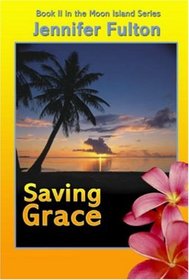 Saving Grace (Moon Island, Book 2)