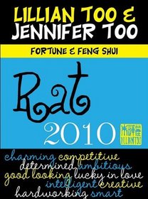 Fortune & Feng Shui 2010 Rat (Lillian Too & Jennifer Too Fortune & Feng Shui)