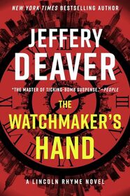 The Watchmaker's Hand (Lincoln Rhyme, Bk 16) (Large Print)