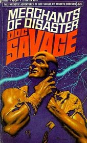 Merchants of Disaster Doc Savage #41