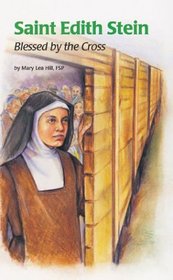 Saint Edith Stein (Saint Teresa Benedicta of the Cross, O.C.D: Blessed by the Cross (Encounter the Saints Series, 5)