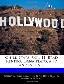 Child Stars, Vol. 11: Brad Renfro, Dana Plato, and Anissa Jones