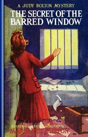 The Secret Of The Barred Window (Judy Bolton Mysteries)