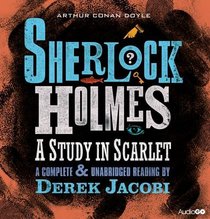 A Study in Scarlet: An Unabridged Reading by Sir Derek Jacobi (BBC Audio)