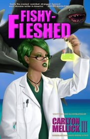 Fishy-fleshed