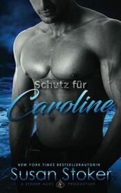 Schutz fr Caroline (SEALs of Protection) (German Edition)