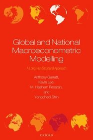 Global and National Macroeconometric Modelling: A Long-Run Structural Approach