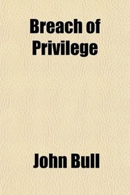 Breach of Privilege