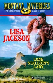 Lone Stallion's Lady (Montana Mavericks, Bk 1)