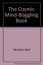 The Cosmic Mind-Boggling Book