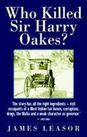 Who Killed Sir Harry Oakes?