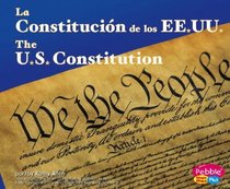 La Constitucion de los EE.UU./The U.S. Constitution (Pebble Plus Bilingual)