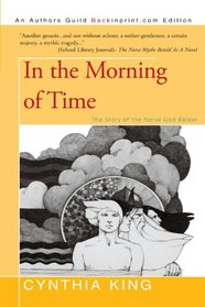 In the Morning of Time: The Story of the Norse God Balder