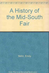 A History of the Mid-South Fair