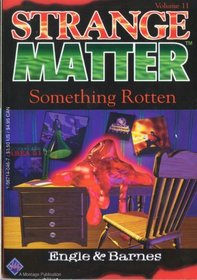 Something Rotten (Strange Matter, No 11)