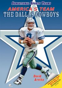 America's Team-the Dallas Cowboys (Sensational Sports Teams)