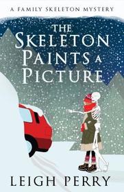 The Skeleton Paints a Picture (Family Skeleton, Bk 4)