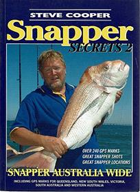 Snapper Secrets 2: Snapper Australia Wide