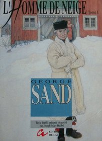 L'homme de neige (Euvres de George Sand) (French Edition)