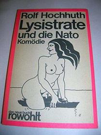 Lysistrate und die NATO: Komodie.  Mit e. Studie: Frauen und Mutter, Bachofen und Germaine Greer (Das Neue Buch) (German Edition)