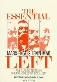 The Essential Left: Marx, Engels, Lenin, Mao: Five Classic Texts on the Principles of Socialism (Counterpoint)