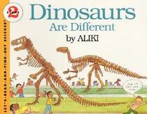 Dinosaurs are Different (Let's-Read-and-Find-Out Science, Stage 2)