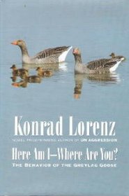 Here Am I--Where Are You?: The Behavior of the Greylag Goose
