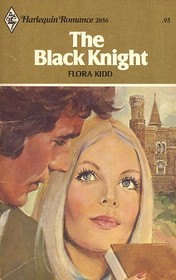 The Black Knight (Harlequin Romance, No 2056)