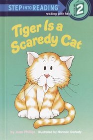 Tiger is a Scaredy Cat (Step-Into-Reading, Step 2)