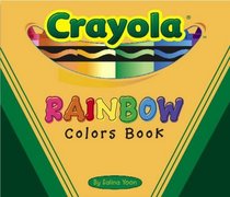 The Crayola Rainbow Colours Board Book