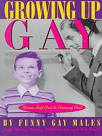 Growing Up Gay: From Left Out to Coming Out