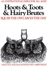 Hoots and Toots and Hairy Brutes: The Continuing Adventures of Squib (Hoots  Toots  Hairy Brutes)